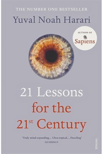 Harari Y.N.: 21 Lessons for the 21st Century