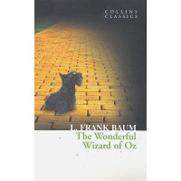 The Wonderful Wizard of Oz / (мягк) (Collins Classics). Baum L. (Юпитер)