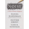 Kahneman D., Sibony O., Sunstein C.R.: Noise: A Flaw in Human Judgment