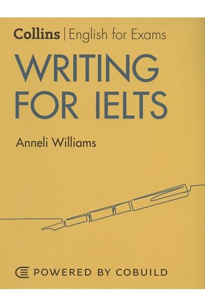 Wiliams A.: Writing For Ielts