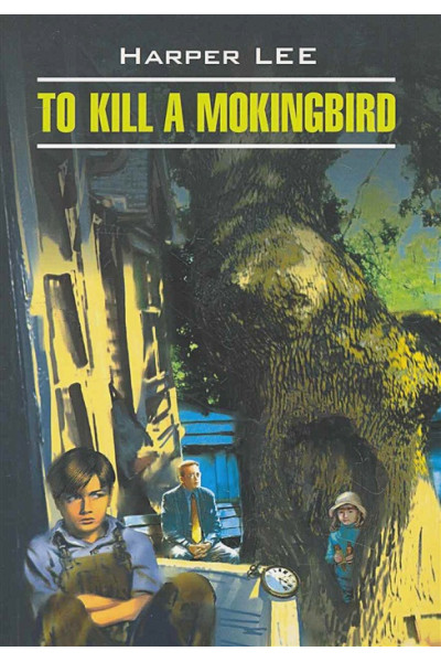 Lee H.: To Kill A Mokingbird