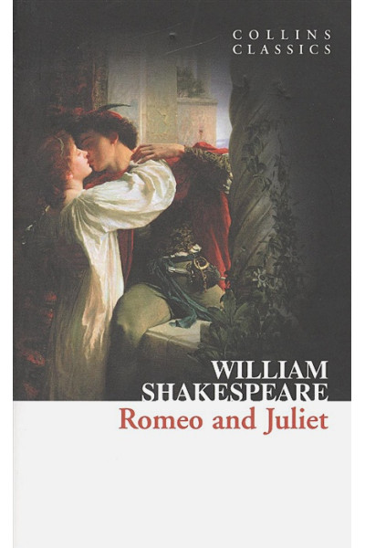 Shakespeare W.: Romeo and Juliet