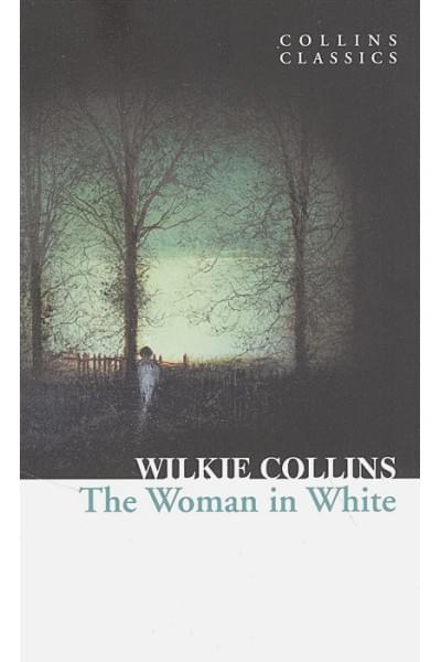 Collins W.: The Woman in White