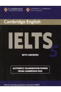 Cambridge English IELTS 5 with answers Authentic Exam. Papers… (м)