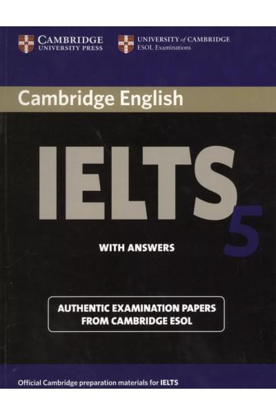 Cambridge English IELTS 5 with answers Authentic Exam. Papers… (м)