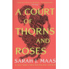 Maas S.: A Court of Thorns and Roses