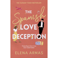 The Spanish Love Deception: A Novel