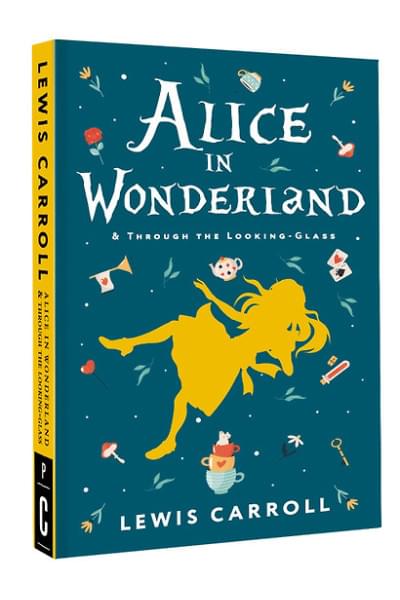 Carroll Lewis: Alice's Adventures in Wonderland. Through the Looking-Glass, and What Alice Found There