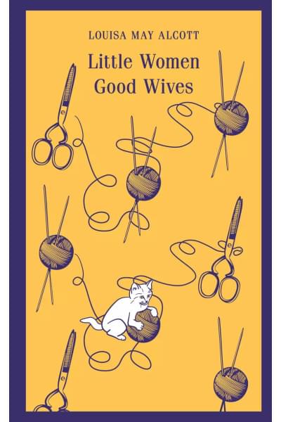 Олкотт Луиза Мэй: Little Women. Good Wives