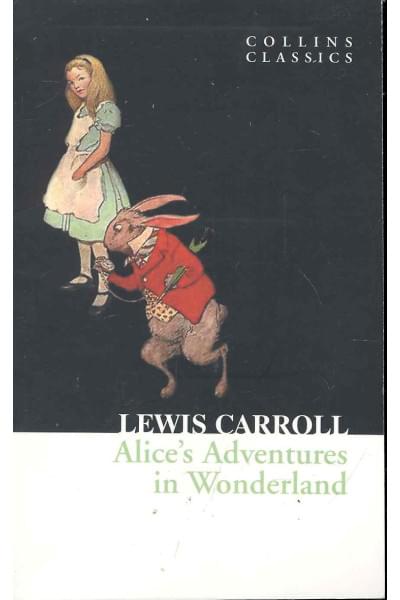 Кэрролл Льюис, Carroll Lewis: ALICE’S ADVENTURES IN WONDERLAND, Carroll, Lewis