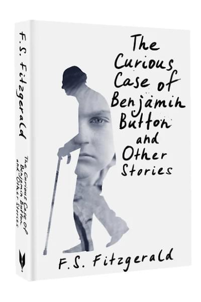 Фицджеральд Френсис Скотт: The Curious Case of Benjamin Button and Other Stories