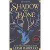 Bardugo L.: Shadow and Bone