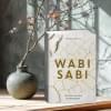 Видалинг Рафаэль: Wabi Sabi. Глоток счастья по-японски