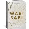 Видалинг Рафаэль: Wabi Sabi. Глоток счастья по-японски