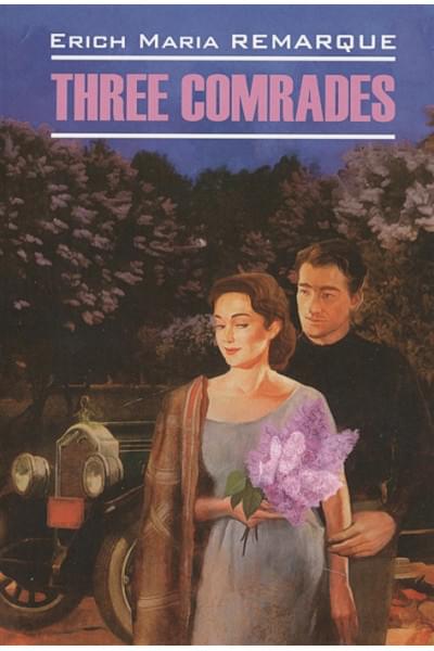 Remarque E.: Three Comrades