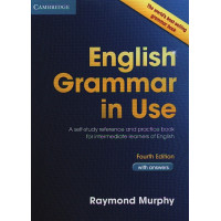 English Grammar in Use with answers. Fourth Edition