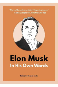 Elonk Musk In His Own Words