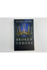 Broken Throne: A Red Queen Collection | Авеярд Виктория