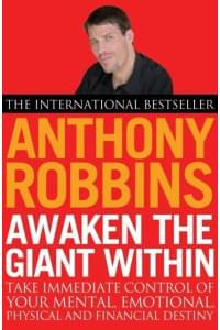 Awaken The Giant Within, Anthony Robbins | Robbins Anthony