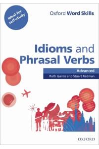 Oxford Word Skills: Idioms and Phrasal Verbs: Advanced | Гэрнс Рут, Редман Стюарт